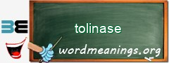 WordMeaning blackboard for tolinase